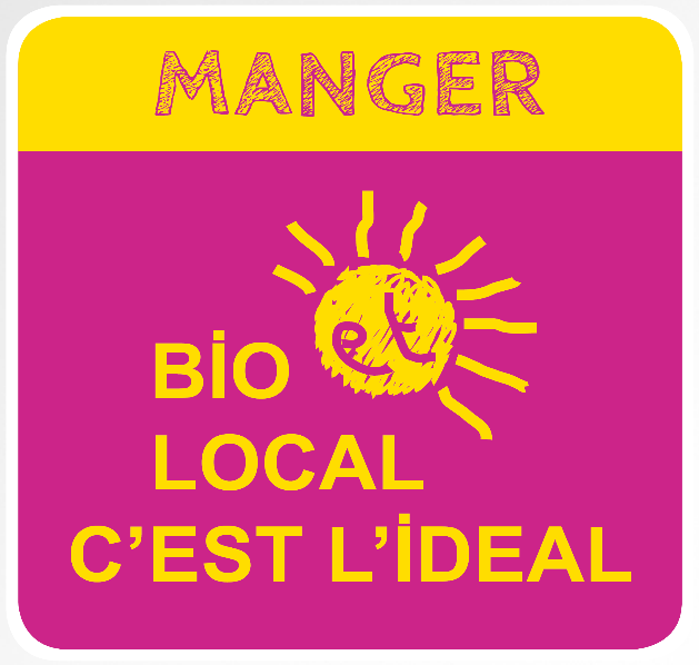 Bio et local c'est l'idéal Bio et local c'est l'idéal